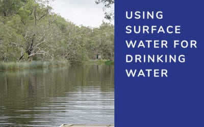 Using Surface Water for Drinking Water